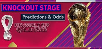 2022 World Cup Knockout Stage Odds and Predictions