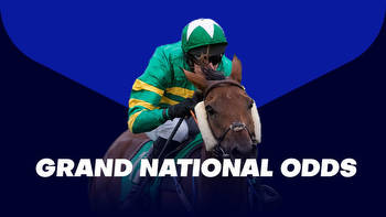 2023 Grand National Odds: Check out the latest betting for the Aintree showpiece