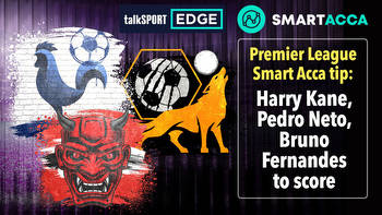 29/1 Premier League Smart Acca tip: Harry Kane, Pedro Neto, Bruno Fernandes to score on Betfair