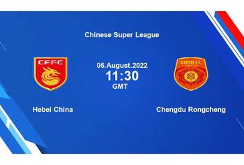 Chengdu Rongcheng vs Hebei CFFC Prediction, Head-To-Head, Lineup, Betting Tips, Where To Watch Live Today Chinese Super League 2022 Match Details