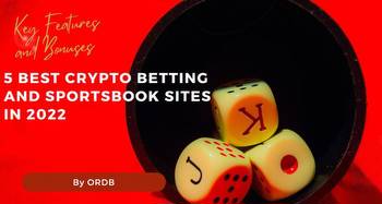 5 Best Crypto Betting and Sportsbook Sites in 2022