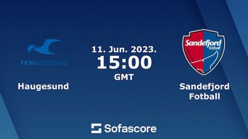 Haugesund vs Sandefjord Prediction, Live Stream Time, Date, Team News, Lineup, Odds, and Where To Watch Live Score Norwegian Eliteserien Betting Tips