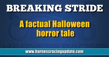 A factual Halloween horror tale