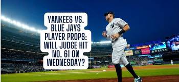 Aaron Judge player props lead Yankees vs. Blue Jays picks for Wednesday