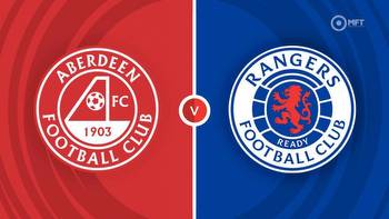Aberdeen vs Rangers Prediction and Betting Tips