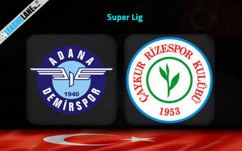 Adana Demirspor vs Rizespor Predictions, Tips & Match Preview