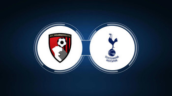 AFC Bournemouth vs. Tottenham Hotspur: Live Stream, TV Channel, Start Time