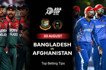 AFG vs BAN Betting Tips & Who Will Win This Match Of The Asia Cup