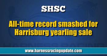 All-time record smashed for Harrisburg yearling sale