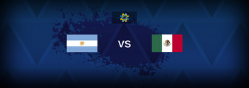 Argentina vs Mexico Betting Odds, Tips, Predictions, Preview