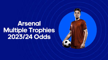 Arsenal Multiple Trophies Odds 2023/24