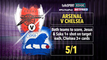 Arsenal v Chelsea 5/1 #PickYourPunt: Both teams to score, Jesus and Saka 1+ SOT, Chelsea 3+ cards