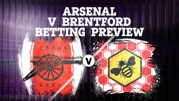 Arsenal vs Brentford betting preview: Tips, predictions, enhanced odds and sign up offers