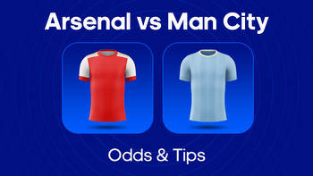 Arsenal vs. Man City Odds, Predictions & Betting Tips