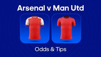 Arsenal vs. Man Utd Odds, Predictions & Betting Tips