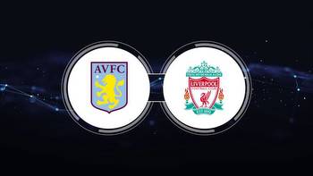 Aston Villa vs. Liverpool FC: Live Stream, TV Channel, Start Time