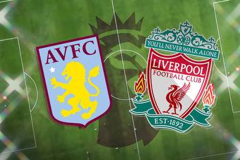 Aston Villa vs Liverpool: Prediction, kick-off time, TV, live stream, team news, h2h results, odds today