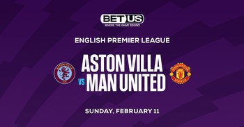 Aston Villa vs Man United Prediction, and Player Prop Pick
