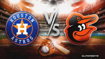 Astros-Orioles prediction, odds, pick, how to watch