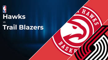 Atlanta Hawks vs Portland Trail Blazers Betting Preview: Point Spread, Moneylines, Odds