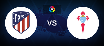 Atletico Madrid vs Celta Vigo Betting Odds, Tips, Predictions, Preview