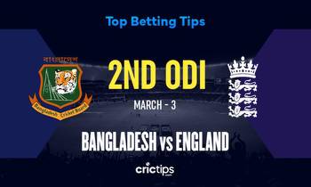 BAN vs ENG Betting Tips & Who Will Win The 2nd ODI Of Bangladesh vs England