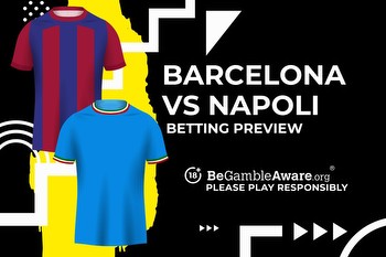Barcelona vs Napoli prediction, odds and betting tips