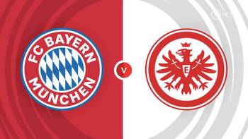 Bayern Munich vs Eintracht Frankfurt Prediction and Betting Tips