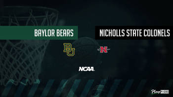 Baylor Vs Nicholls State NCAA Basketball Betting Odds Picks & Tips