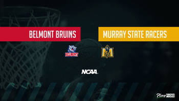 Belmont Vs Murray State NCAA Basketball Betting Odds Picks & Tips