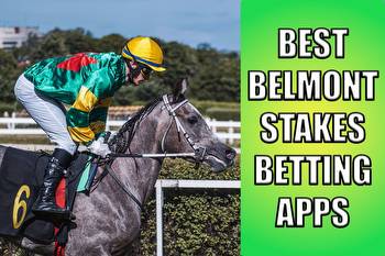 Best Belmont Stakes betting apps offer huge bonuses