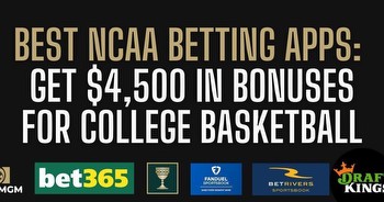 Best College Basketball Betting Apps, Sites and NCAA Promos