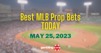Best MLB Prop Bets Today, BONUS Offers & Expert Picks 05/25