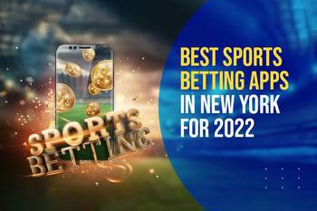 Best New York sports betting apps (2022)