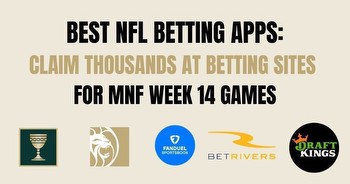 Best NFL betting sites and promo codes for MNF Week 14 games