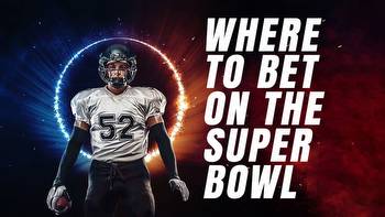 Best NFL betting sites for Super Bowl 57 (February 2023)