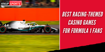 Best Racing-Themed Casino Games for Formula 1 Fans