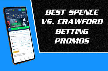 Best Spence vs. Crawford Betting Promos Offer Guaranteed Bonuses and More