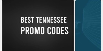 Best Sportsbook Promos and Bonus Codes in Tennessee for March 2024