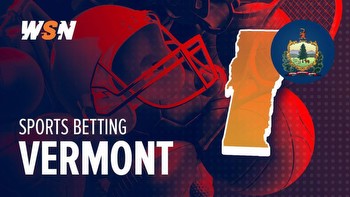 Best Vermont Sports Betting Promos & Bonuses 2024