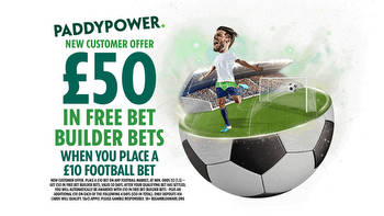 Bet £10 get £50 in free football Bet Builders on Paddy Power