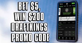 Bet $5, Win $200 with Latest DraftKings Promo Code