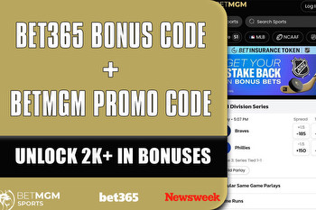 Bet365 Bonus Code + BetMGM Promo Code: $2K+ in Bonuses for NBA, KC-SF