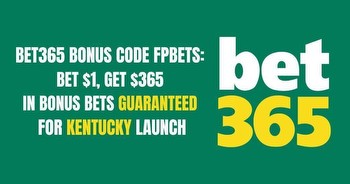 Bet365 bonus code FPBKY for Kentucky offers $365 bonus