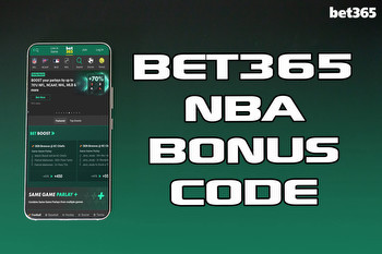 Bet365 Bonus Code NEWSXLM: Bet $5, Get $150 NBA Offer, $1,000 First Bet