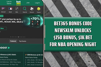 Bet365 Bonus Code NEWSXLM Unlocks $150 Bonus, $1K Bet for NBA Opening Night