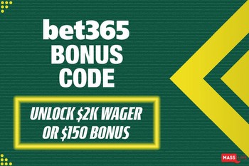 Bet365 bonus code unlocks $150 bonus or $2K bet one week from big game
