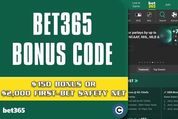 Bet365 bonus code unlocks $2K safety net or $150 bonus before KC-SF