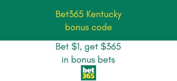 Bet365 Kentucky bonus code ORLIVEKY: Bet $1 get $365 for Kentucky online sports betting launch