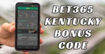 Bet365 Kentucky Bonus Code: Pre-Register Today, Get $365 Bonus on Launch Day